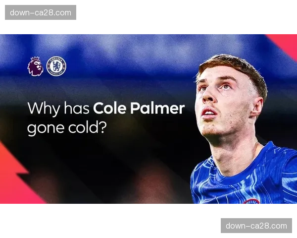 特写:斯坦福桥雨战,帕尔默主罚点球前的漫长等待